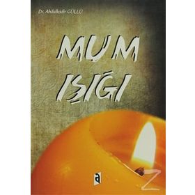 Mum Işığı - Abdülkadir Gül