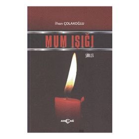 Mum Işığı - İlhan Çolakoğlu
