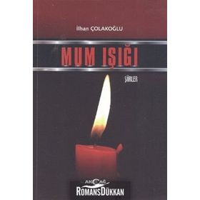 Mum Işığı - İlhan Çolakoğlu