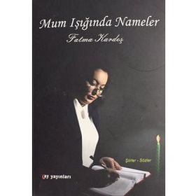Mum Işığında Nameler - Fatma Kardeş