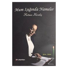 Mum Işığında Nameler - Fatma Kardeş