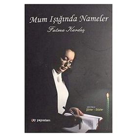 Mum Işığında Nameler - Fatma Kardeş