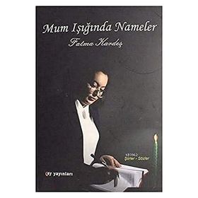 Mum Işığında Nameler - Fatma Kardeş