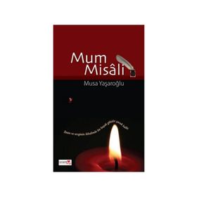 MUM MISALI - MUSA YAŞAROĞLU