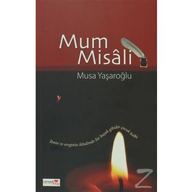 MUM MISALI - MUSA YAŞAROĞLU