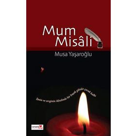 MUM MISALI - MUSA YAŞAROĞLU