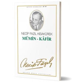 MÜMİN - KAFIR (KOD: 37) - NECIP FAZIL KISAKÜREK