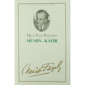 MÜMİN - KAFIR (KOD: 37) - NECIP FAZIL KISAKÜREK