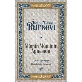 Mümin Müminin Aynasıdır İsmail Hakkı Bursevi