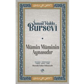 Mümin Müminin Aynasıdır İsmail Hakkı Bursevi