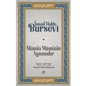 Mümin Müminin Aynasıdır İsmail Hakkı Bursevi