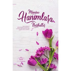 Mümine Hanımlara Nasihatler - Faruk Furkan