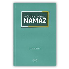 Müminin Miracı Namaz - Kenan Oral