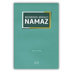 Müminin Miracı Namaz - Kenan Oral