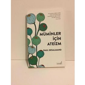 Müminler İçin Ateizm - Paul Desmand