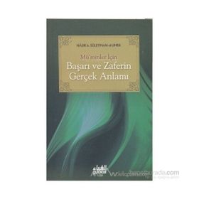 Mü’minler İçin Başarı ve Zaferin Gerçek Anlamı - nasir el umer