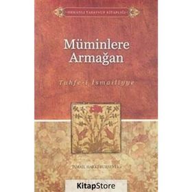 MÜMİNLERE ARMAĞAN (TUHFE-I İSMAILIYYE) - İSMAIL HAKKI BURSEVI