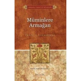 MÜMİNLERE ARMAĞAN (TUHFE-I İSMAILIYYE) - İSMAIL HAKKI BURSEVI