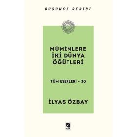 Müminlere İki Dünya Öğütleri İlyas Özbay