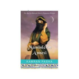 MÜMİNLERİN ANNESI - KAMRAN PAHSA