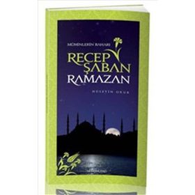 MÜMİNLERİN BAHARI RECEP ŞABAN RAMAZAN - HÜSEYİN OKUR