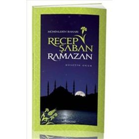 MÜMİNLERİN BAHARI RECEP ŞABAN RAMAZAN - HÜSEYİN OKUR