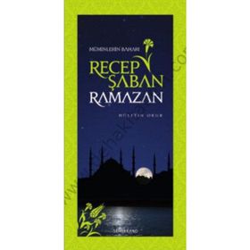 MÜMİNLERİN BAHARI RECEP ŞABAN RAMAZAN - HÜSEYİN OKUR
