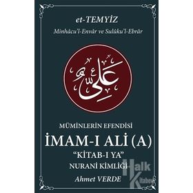 Müminlerin Efendisi İmam-ı Ali-Nurani Kimliği-Ahmet Verde