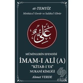 Müminlerin Efendisi İmam-ı Ali-Nurani Kimliği-Ahmet Verde