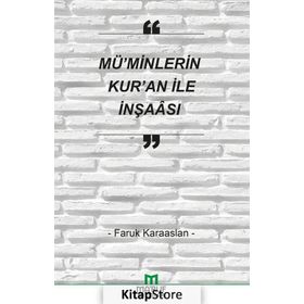 Mü’minlerin Kur’an İle İnşaası - Faruk Karaaslan