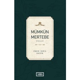 Mümkün Mertebe - Ömer İdris Akdin