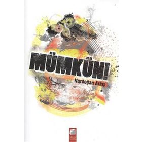MÜMKÜN - NURDOĞAN ARKIŞ
