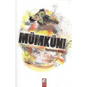 MÜMKÜN - NURDOĞAN ARKIŞ