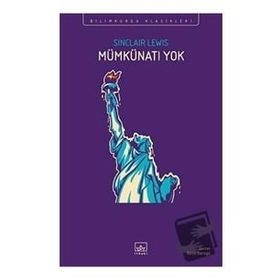 Mümkünatı Yok - Sinclair Lewis