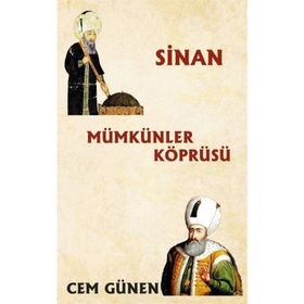 Mümkünler Köprüsü / Sinan - Cem Günen