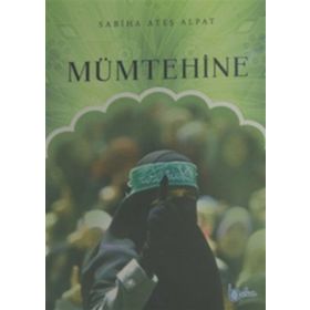 Mümtehine - Sabiha Ateş Alpat