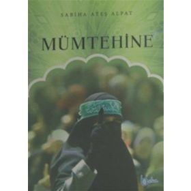Mümtehine - Sabiha Ateş Alpat