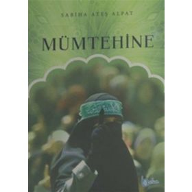 Mümtehine - Sabiha Ateş Alpat