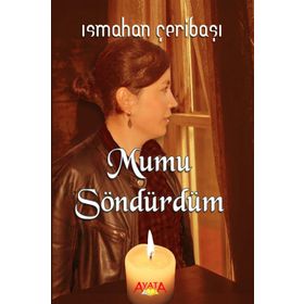 Mumu Söndürdüm - Ismahan Çeribaşı