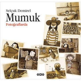 MUMUK FOTOĞRAFLARDA - SELÇUK DEMIREL