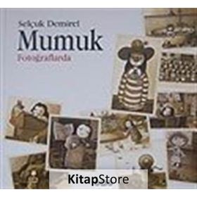 MUMUK FOTOĞRAFLARDA - SELÇUK DEMIREL