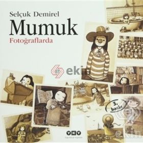 MUMUK FOTOĞRAFLARDA - SELÇUK DEMIREL
