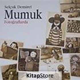 MUMUK FOTOĞRAFLARDA - SELÇUK DEMIREL