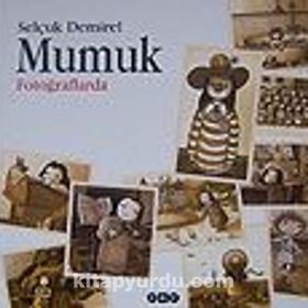 MUMUK FOTOĞRAFLARDA - SELÇUK DEMIREL