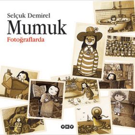 MUMUK FOTOĞRAFLARDA - SELÇUK DEMIREL