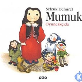 MUMUK OYUNCAKÇIDA - SELÇUK DEMIREL