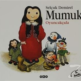 MUMUK OYUNCAKÇIDA - SELÇUK DEMIREL