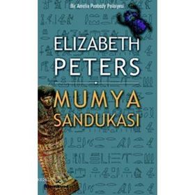 MUMYA SANDUKASI - ELIZABETH PETERS