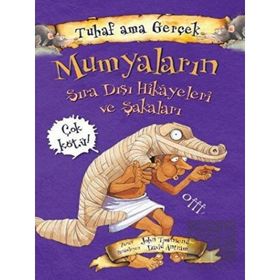 Mumyaların Sıra Dışı Hikayeleri ve Şakaları Tuhaf Ama Gerçek-Yağmur Çocuk