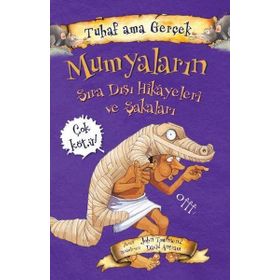 Mumyaların Sıra Dışı Hikayeleri ve Şakaları Tuhaf Ama Gerçek-Yağmur Çocuk